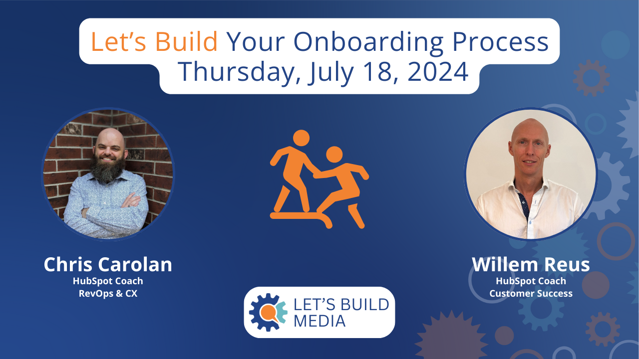 2024-07-18 _ HubSpot Onboarding Process _ Episode 011