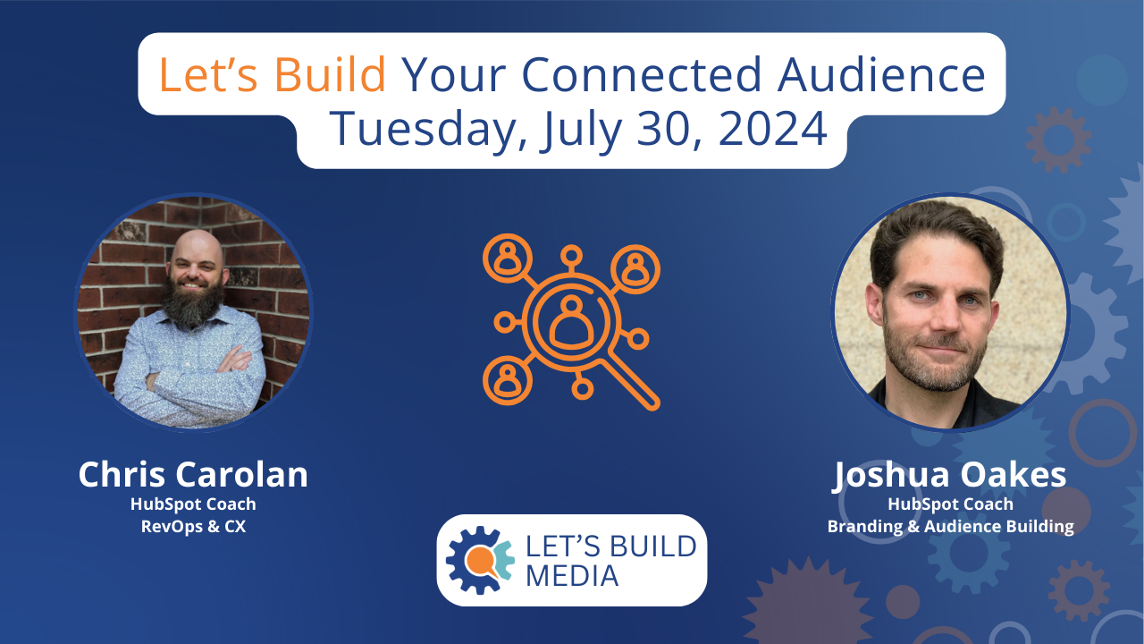 2024-07-30 _ Connecting Your Audience _ Episode 025